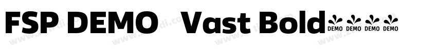 FSP DEMO   Vast Bold字体转换